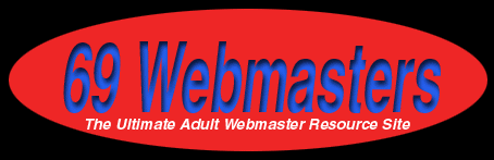 69 Webmaster Resources and Adult Webmaster Links